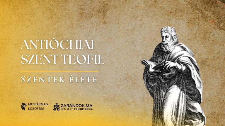 Antióchiai Szent Teofil: A hitre ébredt bölcs – Szentek élete 1 Antióchiai Szent Teofil: A hitre ébredt bölcs – Szentek élete
