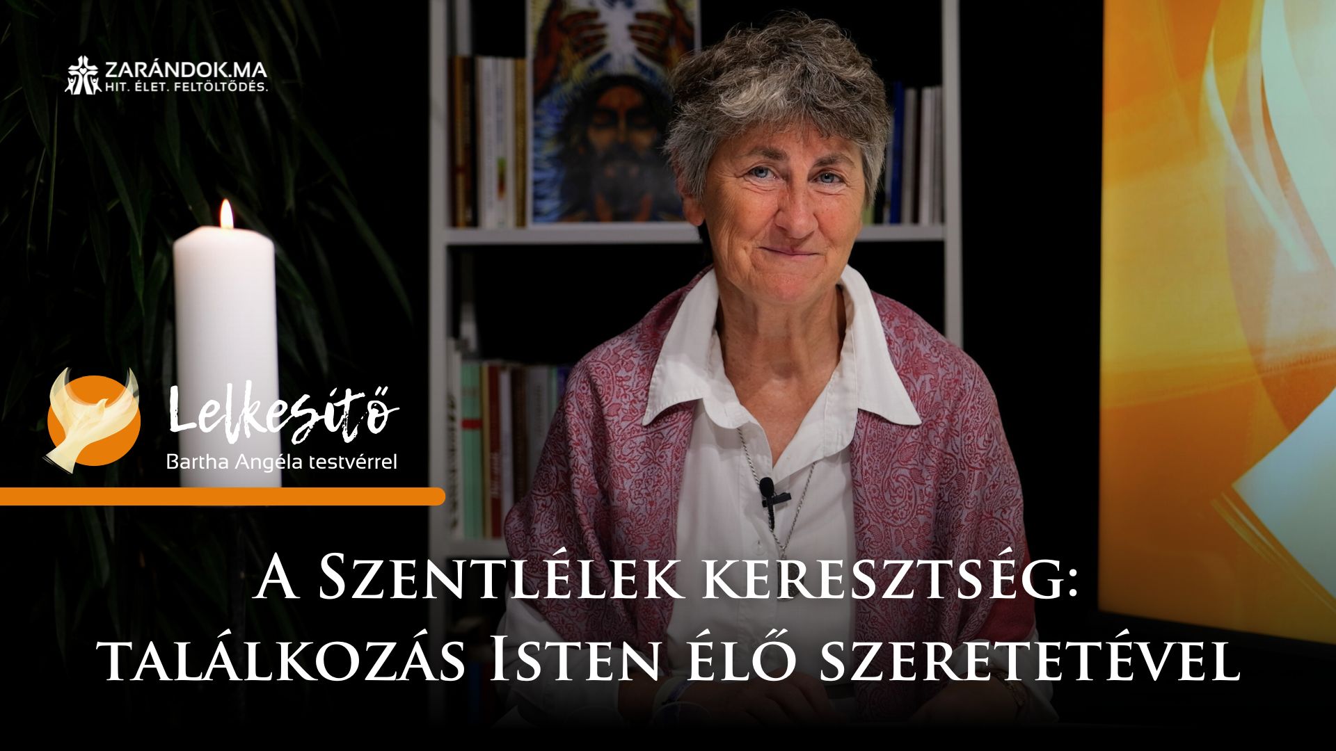 A Szentlélek keresztség: találkozás Isten élő szeretetével – Lelkesítő 1 Lelekemelo S1 cimlapkep 22