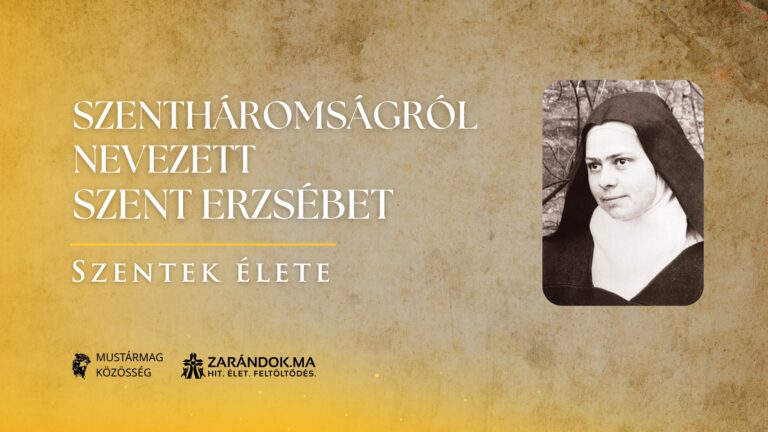 Szentháromságról nevezett Szent Erzsébet: Isten dicsőségének dicsérete - Szentek élete 8 Szentháromságról nevezett Szent Erzsébet: Isten dicsőségének dicsérete – Szentek élete