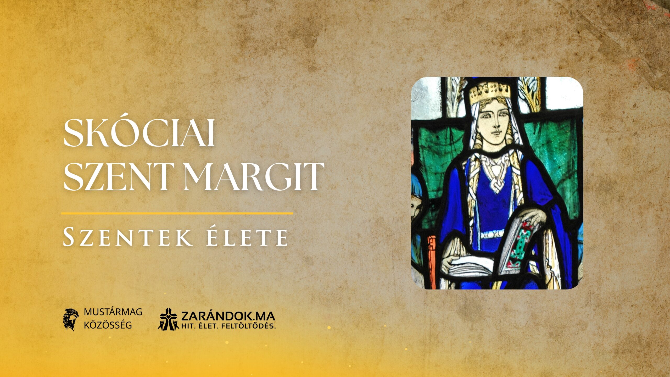 Skóciai Szent Margit: Az irgalmas királyné, aki megszelídítette „Véres” Malcolmot – Szentek élete 1 Szentek elete 11.16 Skociai Szent Margit scaled