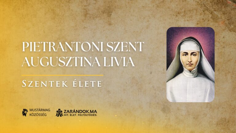 Pietrantoni Szent Augusztina Livia: A kórtermek Mária-lelkű őrangyala – Szentek élete