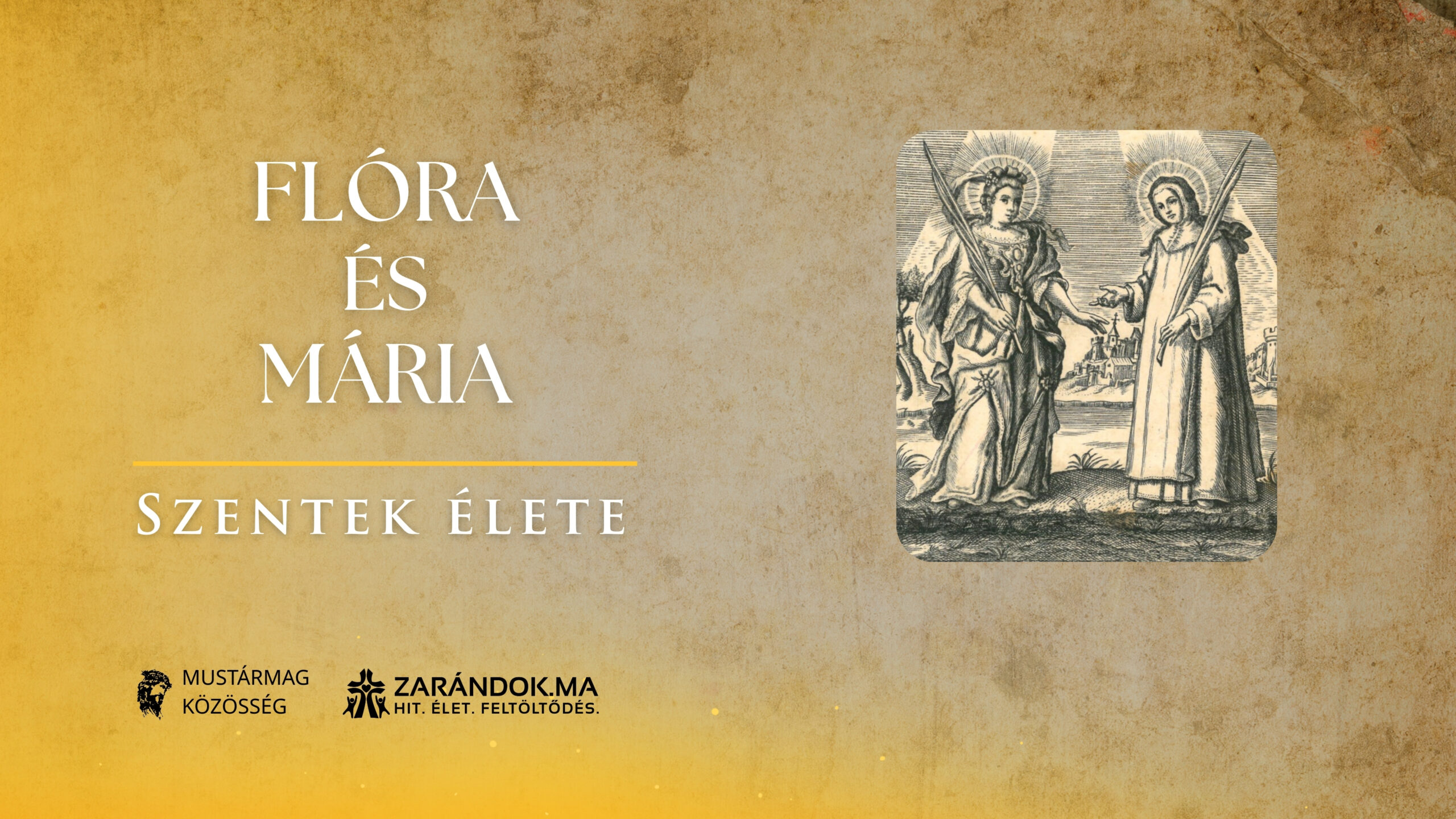 Flóra és Mária: Önként vállalt vértanúság Córdobában – Szentek élete 1 Szentek elete 11.24 Flora es Maria scaled