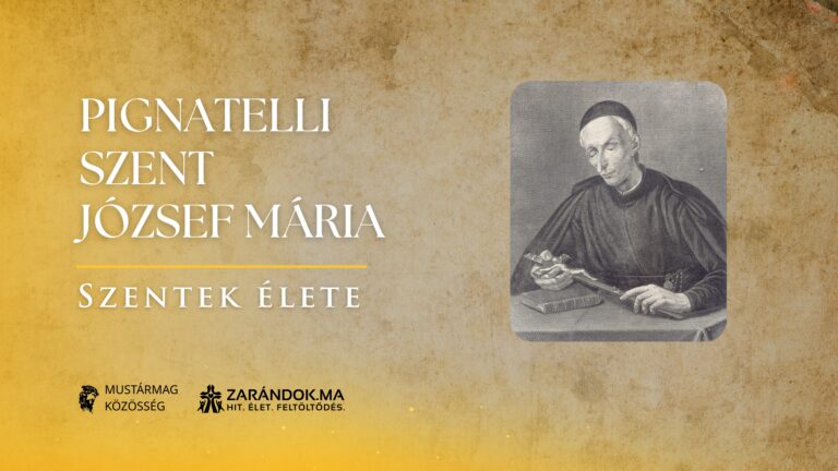 Pignatelli Szent József Mária: A feloszlatott jezsuita rend élő szívdobbanása – Szentek élete 1 Pignatelli Szent József Mária: A feloszlatott jezsuita rend élő szívdobbanása – Szentek élete