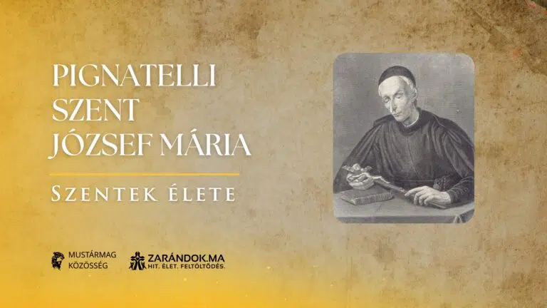 Pignatelli Szent József Mária: A feloszlatott jezsuita rend élő szívdobbanása – Szentek élete