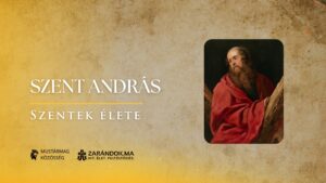 Szent András apostol – Szentek élete