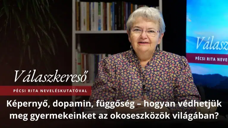 Képernyő, dopamin, függőség – hogyan védhetjük meg gyermekeinket az okoseszközök világában? – Válaszkereső