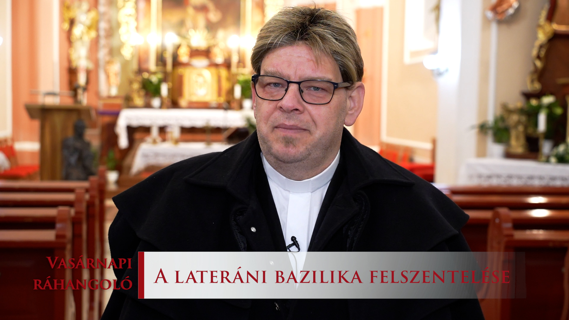 Vasárnapi ráhangoló: A templom: Isten háza és a mi otthonunk 1 Vasarnapi rahangolo 2025. C ev A laterani bazilika felszentelese c
