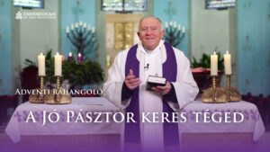 Adventi ráhangoló: A Jó Pásztor keres téged