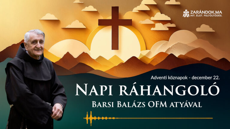 Napi ráhangoló: A Magnificat - szeplőtelen, tiszta emberi szívből fakadó hálaének 3 Napi ráhangoló: A Magnificat – szeplőtelen, tiszta emberi szívből fakadó hálaének