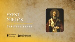 Szent Miklóstól a Coca-Cola Mikulásig – Szentek élete