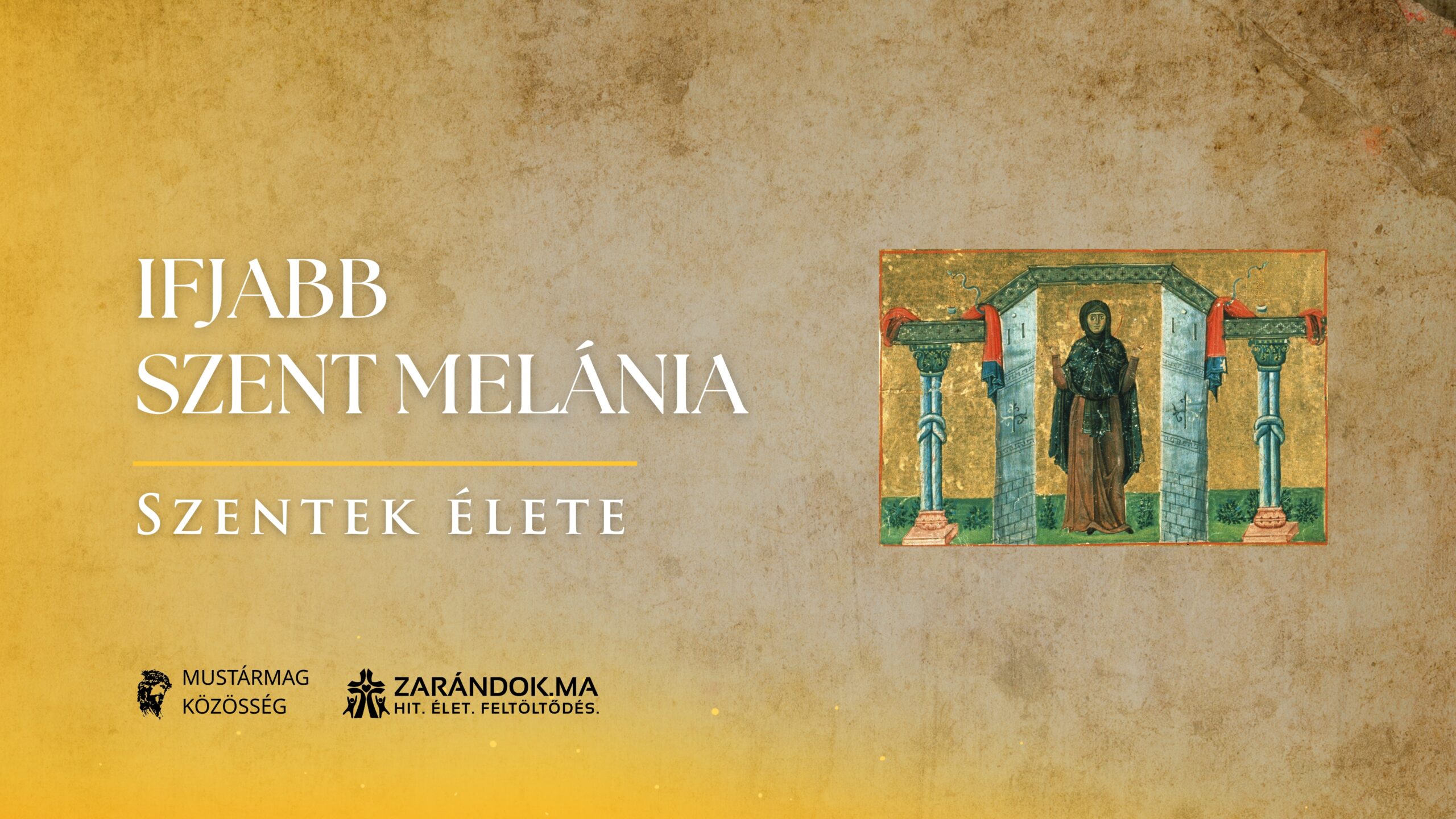 Szentek elete 12.11 Ifjabb Szent Melania scaled