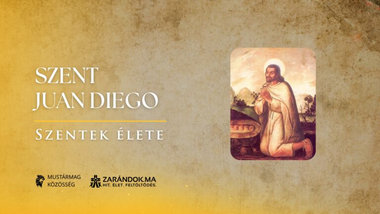 Szent Juan Diego: A Guadalupei Szűzanya látnoka és egy nép megtérésének hajnala – Szentek élete 1 Szent Juan Diego: A Guadalupei Szűzanya látnoka és egy nép megtérésének hajnala – Szentek élete