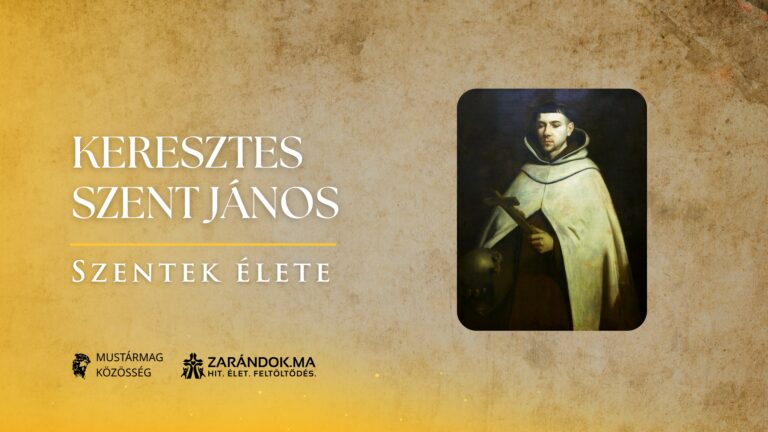 Keresztes Szent János – Szentek élete