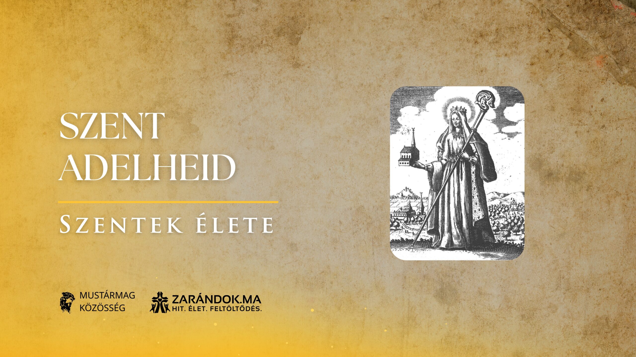 Szent Adelheid: A korona terhe alatt, az Úr szolgálatában – Szentek élete 1 Szentek elete 12.16 Szent Adelheid scaled