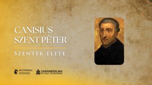Canisius Szent Péter: A katekizmus tollával, a szelídség bátorságával – Szentek élete