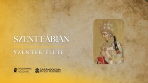 Szent Fábián: A katakombák őrzője, a vértanúk szolgája – Szentek élete
