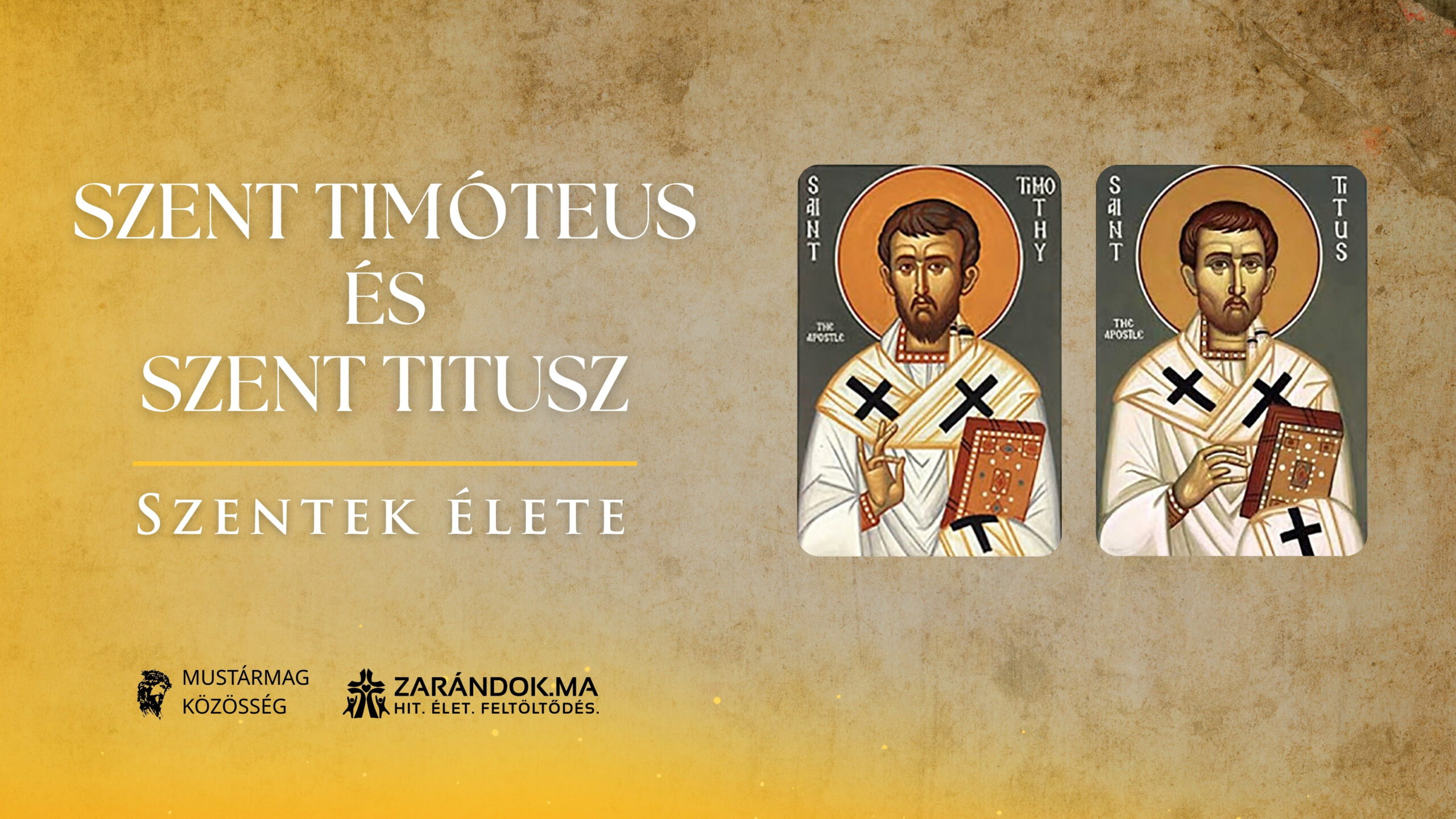 Szent Timóteus és Szent Titusz: Hűség a küldetésben, hűség a végsőkig – Szentek élete 1 Szentek elete 01.26 Szent Timoteus es Szent Titusz scaled
