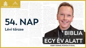 54. nap: Lévi törzse – Biblia egy év alatt podcast