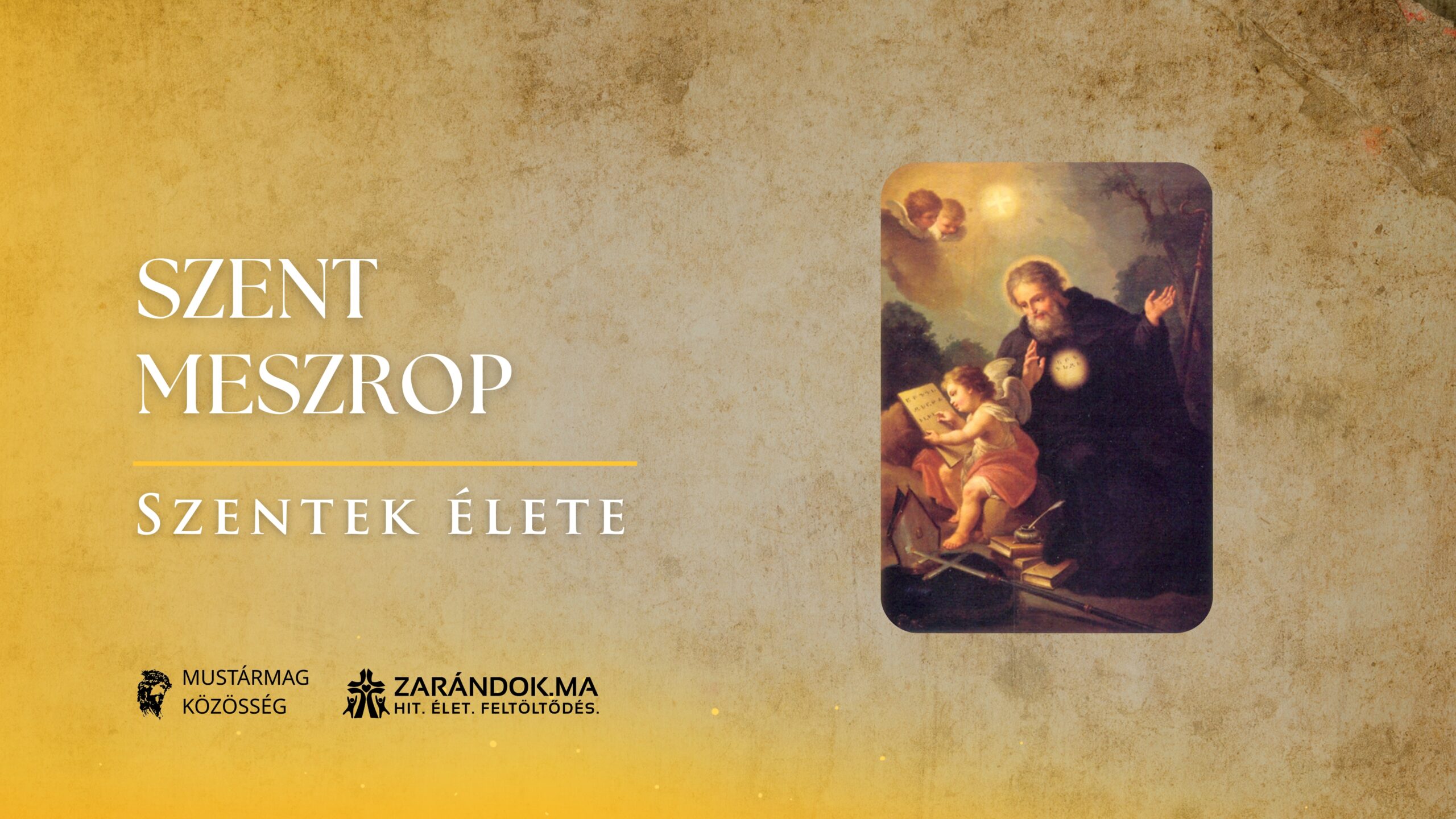 Szentek elete 02.07 Szent Meszrop Mastoc scaled