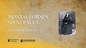 Montal Fornés Szent Paula: A negyedik fogadalom – a leánynevelés szolgálatára – Szentek élete