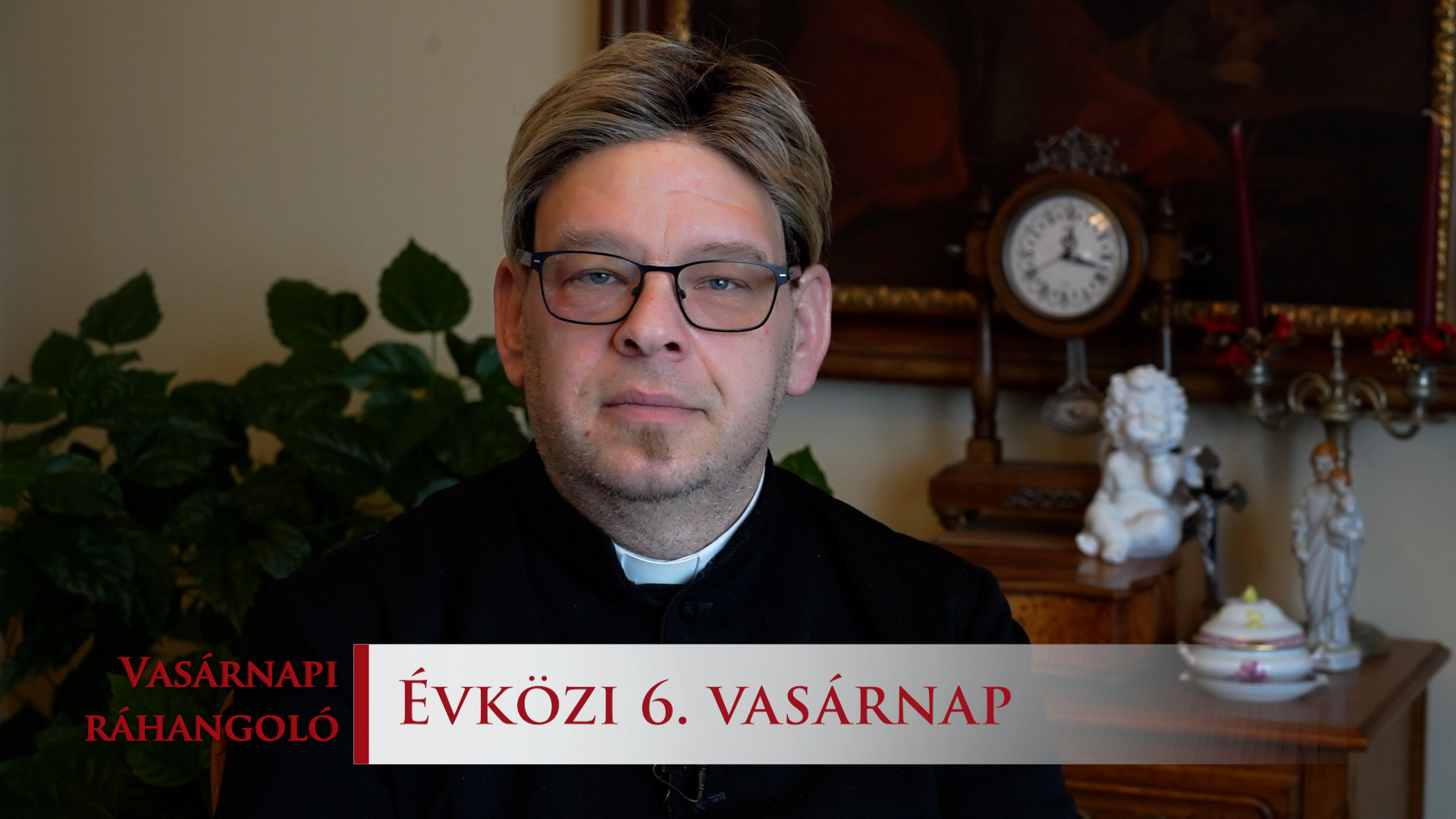 Vasarnapi rahangolo 2026. A ev Evkozi 6. vasarnap