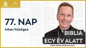 77. nap: Isten hűséges – Biblia egy év alatt podcast