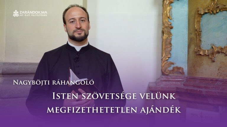 Nagyböjti ráhangoló: Isten szövetsége velünk megfizethetetlen ajándék 12 Nagybojti rahangolo cimlapkep S7 E39 1