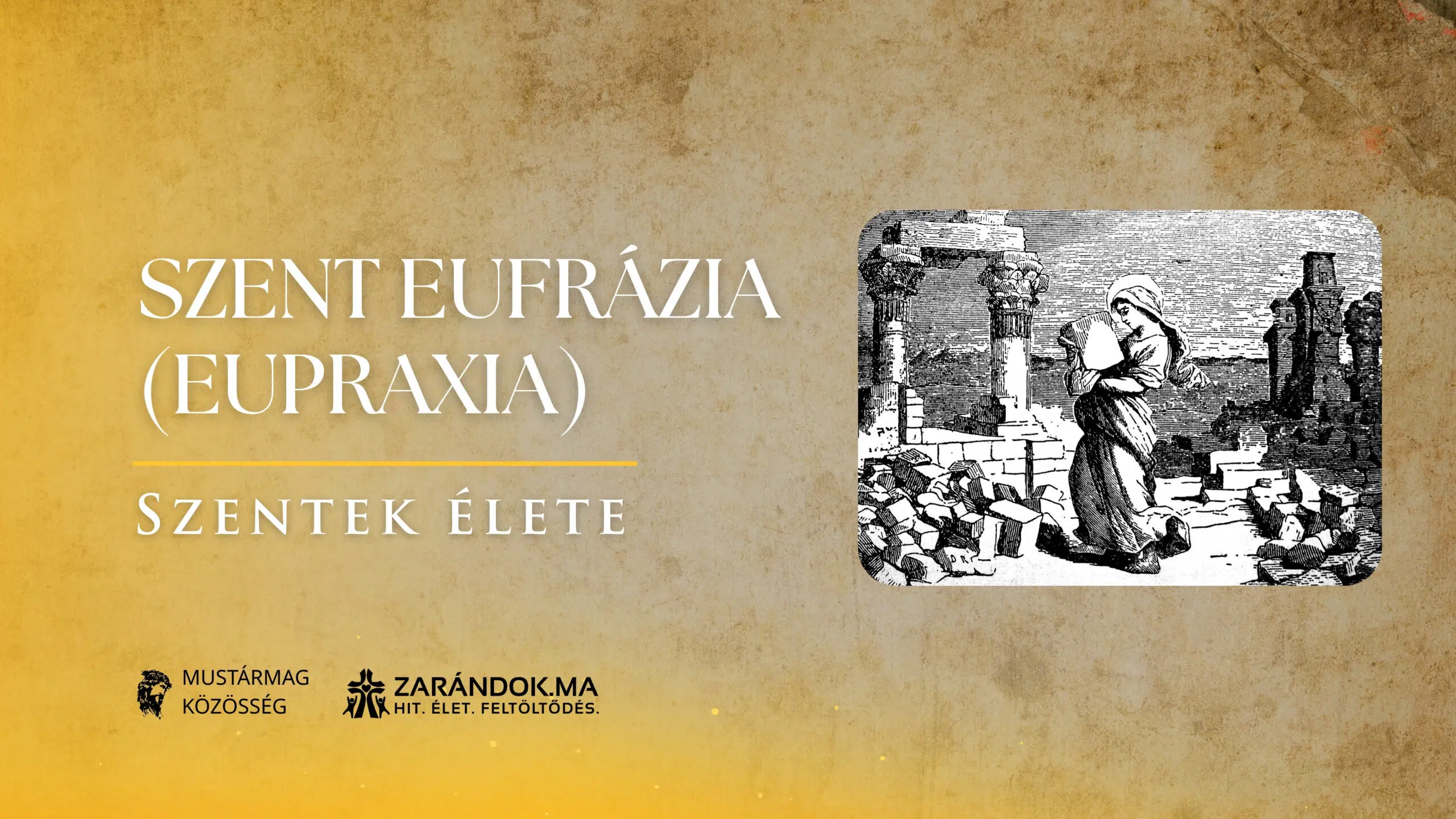 Szentek elete 03.13 Szent Eufrazia Eupraxia scaled