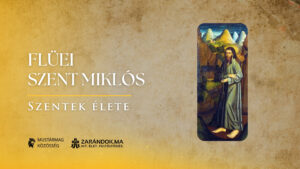 Flüei Szent Miklós: A családapa, aki remeteként mentette meg Svájcot – Szentek élete