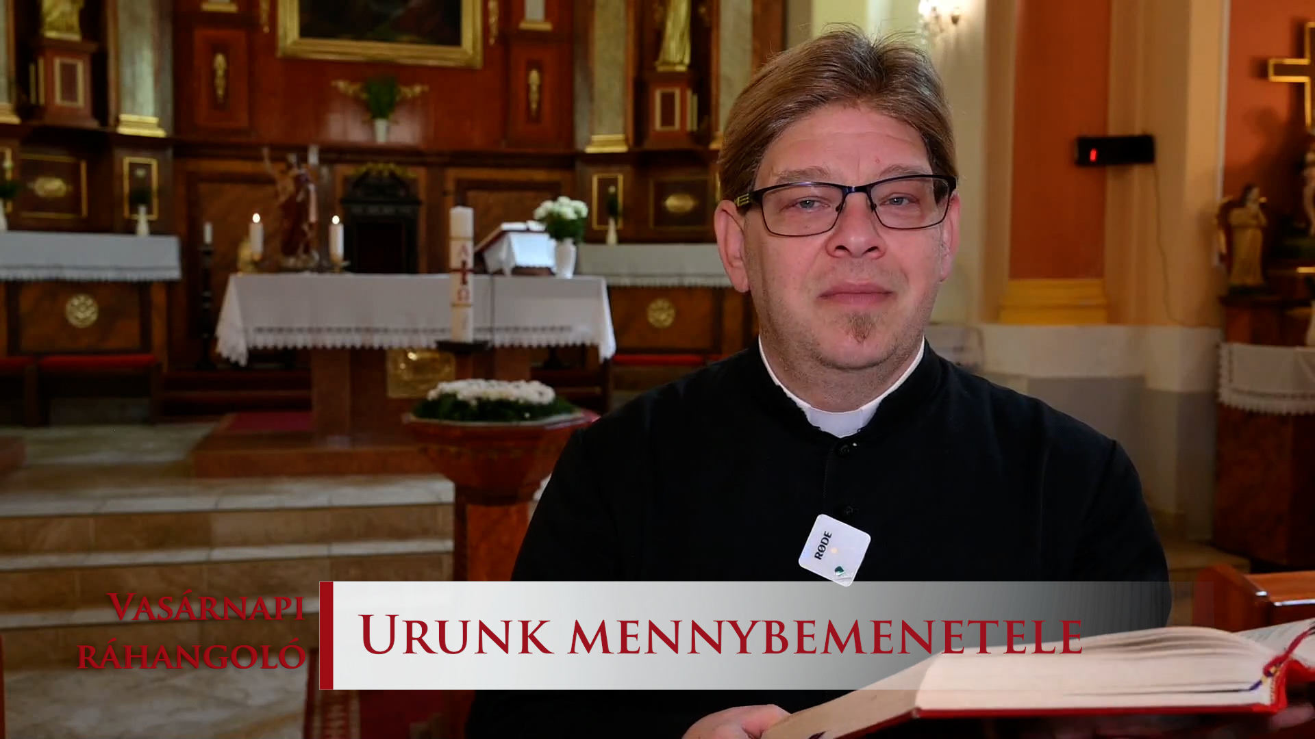 Vasárnapi ráhangoló: Az Úr velünk munkálkodik – Urunk mennybemenetele 1 Vasarnapi rahangolo 2026. A ev Urunk mennybemenetele c