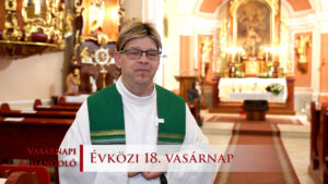Miért költünk arra, ami nem lakat jól? – Vasárnapi ráhangoló 2 Vasarnapi rahangolo 2026. A ev Evkozi 18. vasarnap c