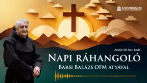 Napi ráhangoló: A világ nem Isten, hanem Isten teremtménye 21 Napi Rahangolo 2026.08.18 kedd