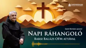 Napi ráhangoló: A Jézussal való találkozás kegyelmi előtörténete 20 Napi Rahangolo 2026.08.24 hetfo