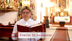 Minden szentnek van múltja, de minden bűnösnek van jövője – Vasárnapi ráhangoló 1 Minden szentnek van múltja, de minden bűnösnek van jövője – Vasárnapi ráhangoló