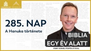 285. nap: A Hanuka története 1 285. nap: A Hanuka története